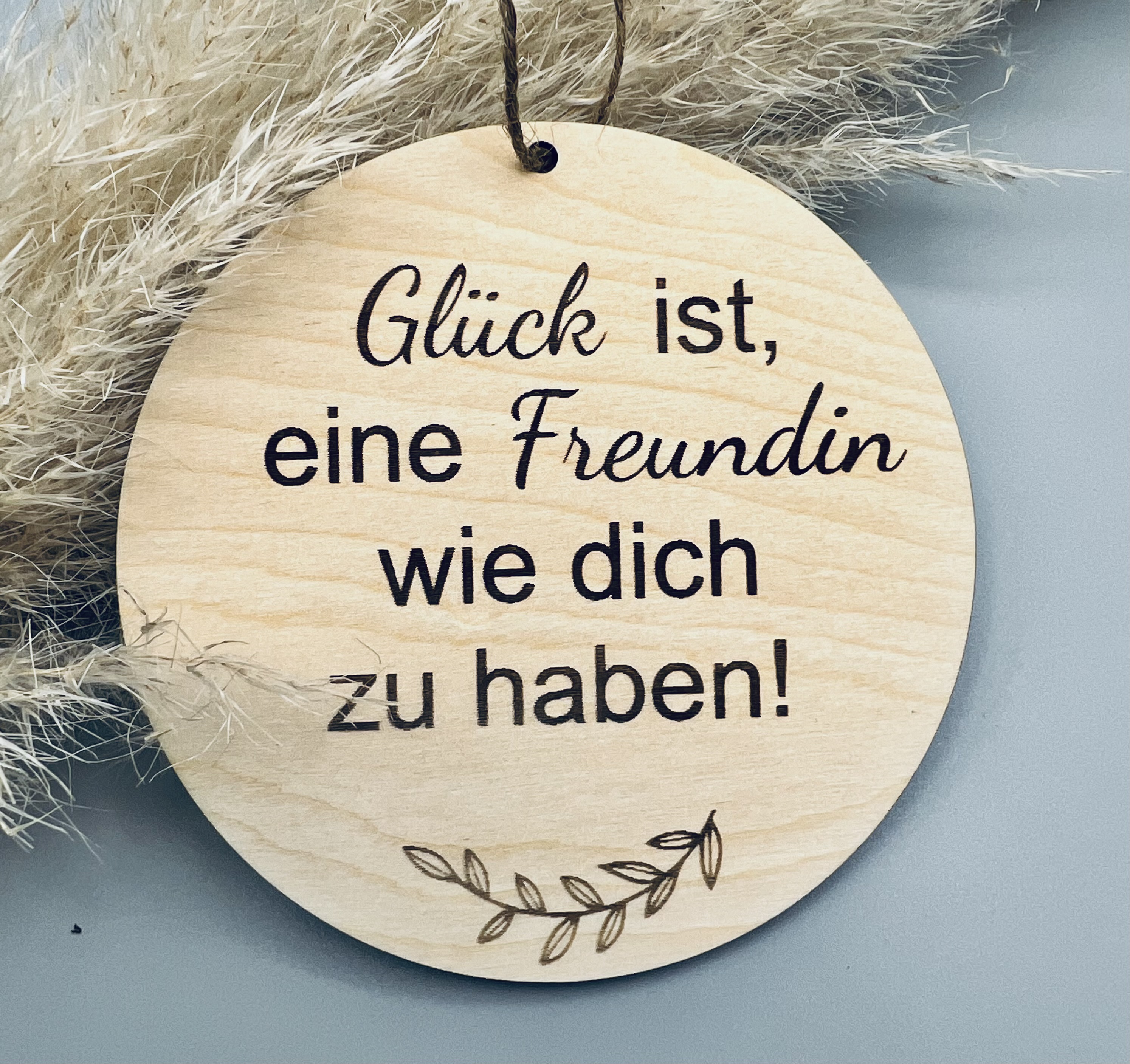 Holzschild "Glück ist eine Freundin wie dich zu haben"